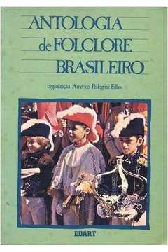Antologia De Folclore Brasileiro