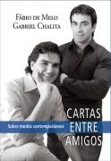 Cartas Entre Amigos - Sobre Medos Contemporaneos