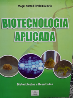 Biotecnologia Aplicada - Metodologias E Resultados