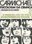 Manual De Psicologia Da Crianca V. 02 - O Primeiro Ano De Vida E As Experiencias Iniciais I
