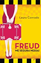 Freud, Me Segura Nessa!