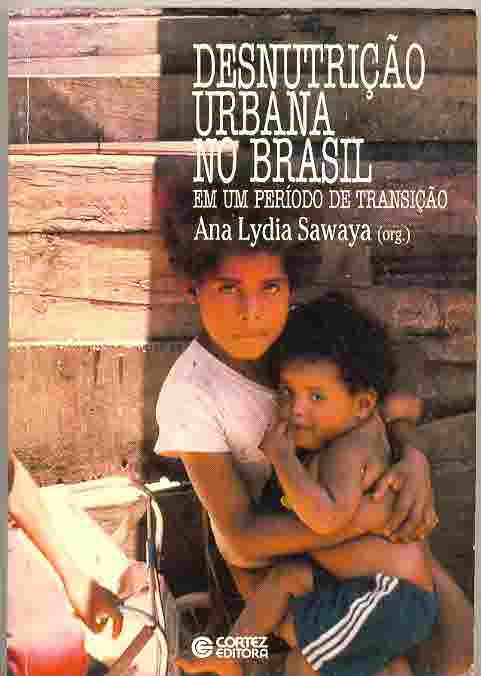 Desnutricao Urbana No Brasil - Em Um Periodo De Transicao