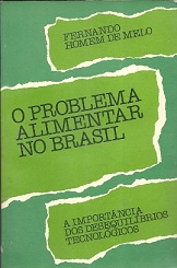 O Problema Alimentar No Brasil - A Importancia Dos Desequilibrios Tecnologicos