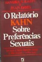 Relatorio Kahn Sobre Preferencias Sexuais - Do Que O Sexo Oposto Gosta E Nao Gosta - E Por Que
