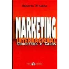 Marketing Internacional - Conceitos E Casos