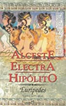 Alceste - Electra - Hipolito