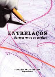 Entrelacos  - Dialogos Entre Os Sujeitos