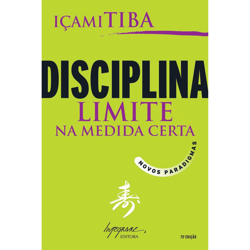 Disciplina - Limite Na Medida Certa