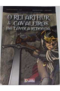 O Rei Arthur E Os Cavaleiros Da Tavola Redonda