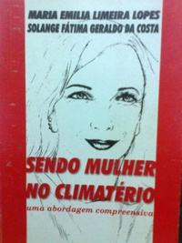 Sendo Mulher No Climaterio - Uma Abordagem Compreensiva