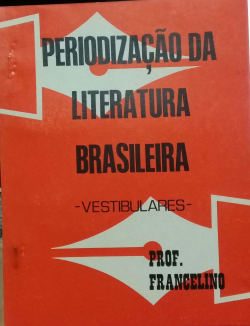 Periodizacao Da Literatura Brasilira - Vestibulares