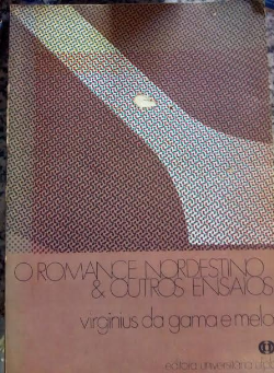 Romance Nordestino E Outros Ensaios, O