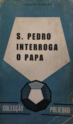 S. Pedro Interroga O Papa