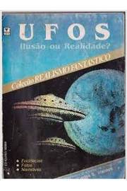 ufos - ilusao ou realidade