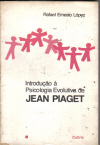 Introducao A Psicologia Evolutiva De Jean Piaget