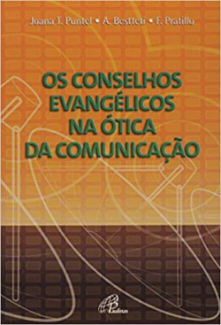 Os Conselhos Evangelicos Na Otica Da Comunicacao