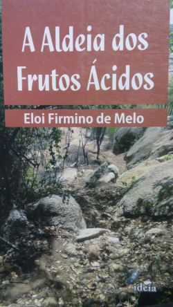 A Aldeia Dos Frutos Acidos