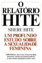 O Relatorio Hite - Um Profundo Estudo Sobre A Sexualidade Feminina