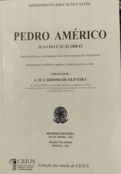 Pedro Americo Sua Vida E Suas Obras - Edicao Especial Comemorativa Do Centenario Do Seu Nascimento - Edicao Fac-similar