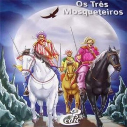 Tres Mosqueteiros, Os