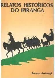 Relatos Historicos Do Ipiranga