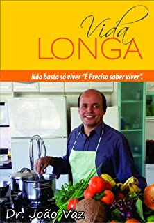 Vida Longa - Nao Basta So Viver E Preciso Saber Viver