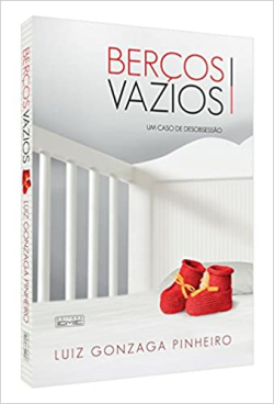 Bercos Vazios - Um Caso De Desobsessao