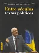 Entre Seculos Textos Politicos
