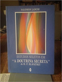 Estudos Seletos Em A Doutrina Secreta De H. P. Blavatsky