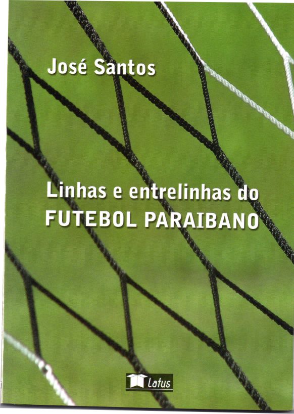Linhas E Entrelinhas Do Futebol Paraibano (f-872/12)