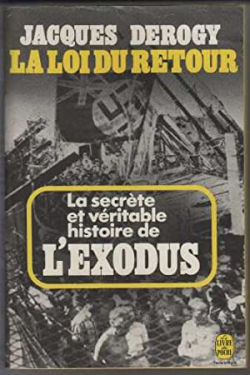 La Loi Du Retour - La Secrete Et Veritable Histoire De L'exodus