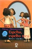 Espelho, Espelho Meu