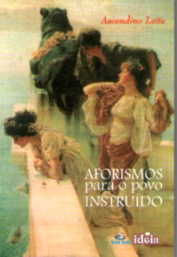 Aforismos Para O Povo Instruido