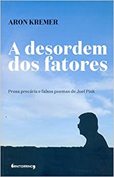 A Desordem Dos Fatores