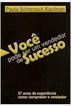 Voce Pode Ser Um Vendedor De Sucesso