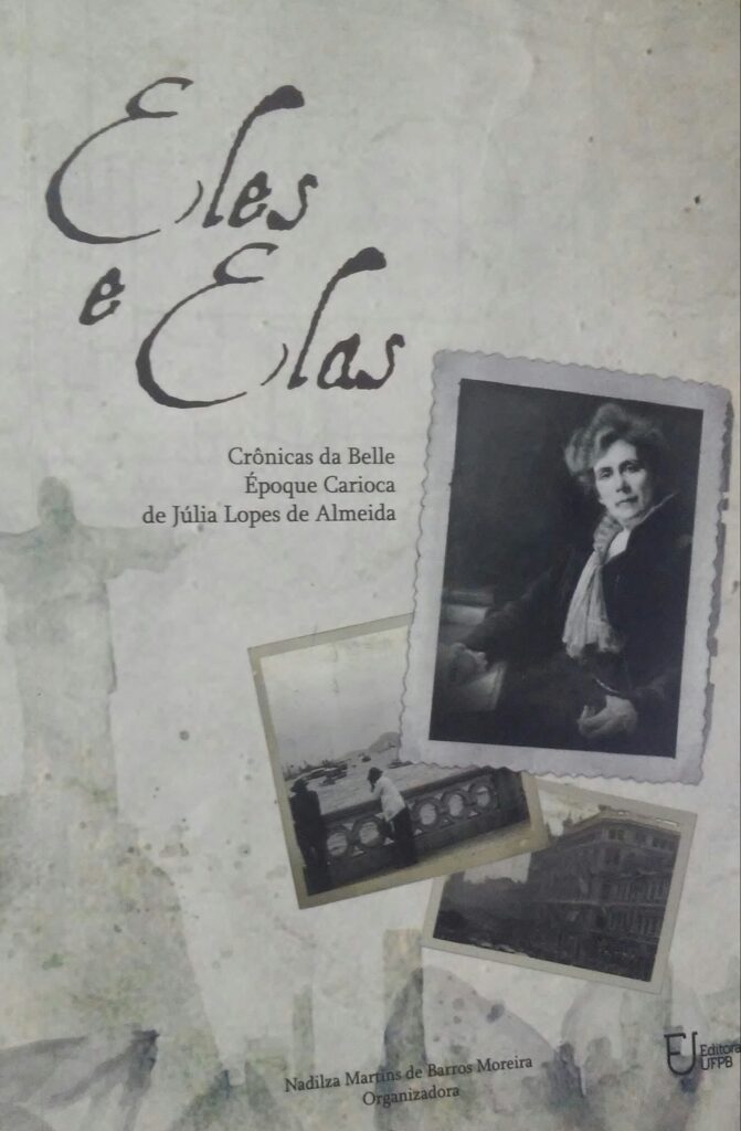 Eles E Elas - Cronicas Da Belle Epoque Carioca De Julia Lopes De Almeida