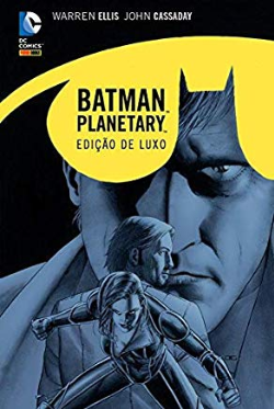 Batman Planetary - Edicao De Luxo - Capa Dura