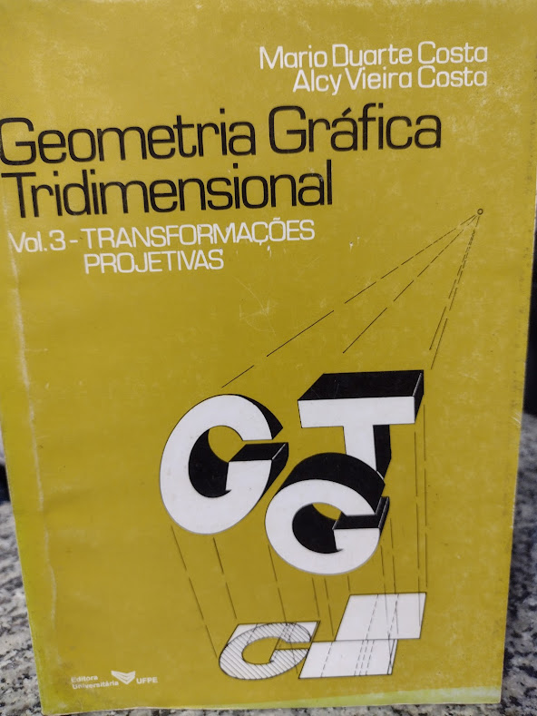 Geometria Grafica Tridimensional V.03 - Transformacoes Projetivas