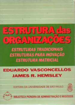 Estrutura Das Organizacoes - Estruturas Tradicionais Estruturas Para Inovacao Estrutura Matricial