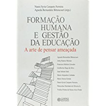 Formacao Humana E Gestao Da Educacao - A Arte De Pensar Ameacada