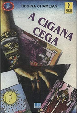A Cigana Cega - Colecao Veredas