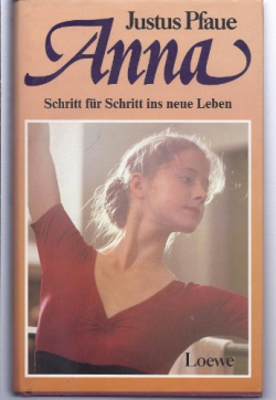 Anna - Schritt Fur Schritt Ins Neue Leben