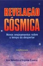 Revelacao Cosmica - Novos Ensinamentos Sobre O Tempo Do Despertar