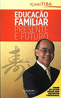 Educacao Familiar - Presente E Futuro