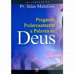 Pregrando Poderosamnete  A Palavra De Deus