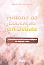 Historia Da Educacao Em Debate