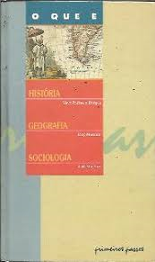 O Que E Historia - Geografia - Sociologia