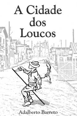 A Cidade Dos Loucos