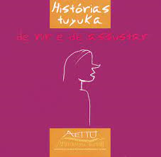 Historias Tuyuka De Rir E De Assustar
