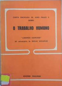 Carta Enciclica De Joao Paulo Ii Sobre O Trabalho Humano